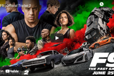 WATCH: F9 The Fast Saga Trailer